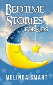 Bedtime Stories for Kids Melinda Smart