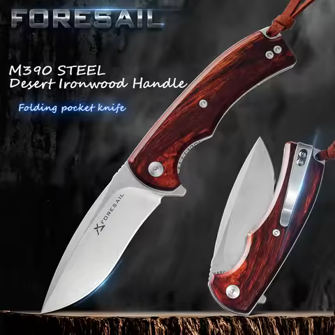 FORESAIL M390 Folding Pocket knife.M390 Steel Blade and Desert Ironwood Handle,Tactical knives,EDC k