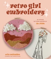 Retro Girl Embroidery Erin Essiambre