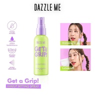Dazzle Me Get a Grip! Makeup Setting Spray สเปรย์ล็อคเมคอัพ ควบคุมความมัน ติดทนนาน 12 ชั่วโมง