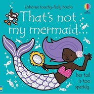 That's Not My Mermaid (Touch Hard Page Book)/Fiona Watt Thats My... [Lizhu Foreign Language Bookstor