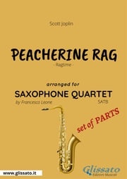 Peacherine Rag - Saxophone Quartet set of PARTS Scott Joplin