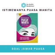 BUKU FIQH WANITA - ISTIMEWANYA PUASA WANITA