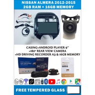 NISSAN ALMERA 2012-2015 ANDROID PLAYER 9''(2G+16G)+180° ANDROID CASING+REAR VIEW CAMERA+RECORDER