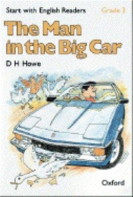 Start with English Readers: Man in the Big Car Grade 3 (新品)