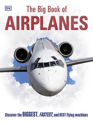 The Big Book of Airplanes (DK Big Books) The Big Book of Airplanes (DK Big Books) Hardcover