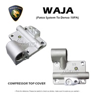 Proton Waja (Patco System) Modify To Denso 10PA Air Cond Compressor Cover Top Cover
