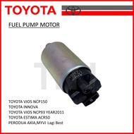 FUEL PUMP MOTOR VIOS NCP150 , INNOVA , NCP93 YEAR2011 , ESTIMA ACR50 , AXIA , MYVI Lagi Best - 23220