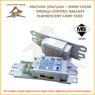 SIRIM CHOKE ENERGY CONTROL BALLAST FLUORESCENT LAMP TUBE ( 18W/20W & 36W/40W )