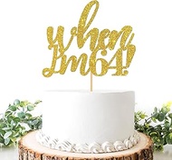 Helewilk When I'm 64 Cake Topper/Happy 64th Birthday Sign Cake Decor/Funny 64th Birthday Party Decor