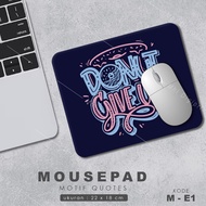 Mousepad QUOTES - WORDS - MOUSE QUOTES BASE - LARGE MOUSEPAD - E
