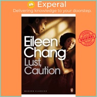Lust, Caution by Eileen Chang (UK edition, paperback)