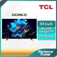 【FREE SHIPPING】TCL 4K UHD QLED Quantum Dot Google TV (50") 50C655 /(55") 55G90K-IU / (65") 65G90K-IU