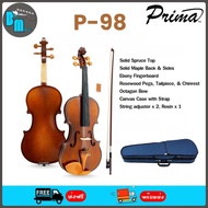Prima P-98 Violin ไวโอลิน ขนาด 4/4 พร้อมกล่อง คันชัก ยางสน