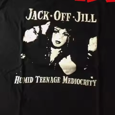 Jack Off Jill Humid T Shirtnage Mediocrity Shirt Size S 5Xl