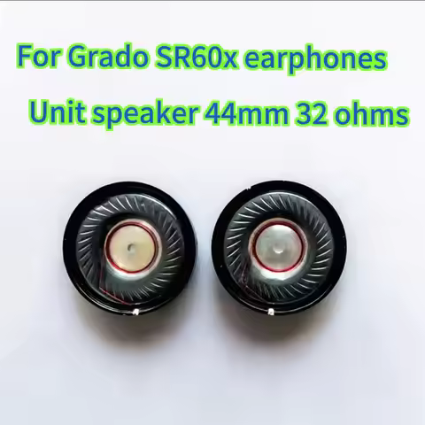 Original replacement unit speaker For Grado SR60x earphones Unit speaker 44mm 32 ohms