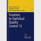 Frontiers in Statistical Quality Control 10