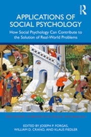 Applications of Social Psychology Joseph P. Forgas