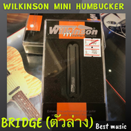 ปิคอัพ Wilkinson Mini Humbucker สีดำ ตัวล่าง ( Bridge ) สำหรับกีต้าร์ทรงสตรัท