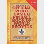 Twin Galaxies’ Official Video Game &amp; Pinball Book of World Records: Arcade Volume