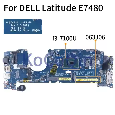 7480 For DELL Latitude E7480 Notebook Mainboard i3-7100U CPU LA-E132P 0HNP6J 063J06 SR343 DDR4 Lapto