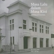 MASA LALU DALAM MASA KINI ARSITEKTUR DI INDONESIA PETER J M NAS