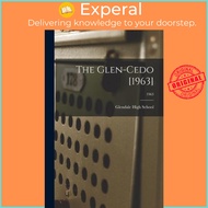 The Glen-Cedo [1963]; 1963 by N C ) Glendale High School (Kenly (paperback)