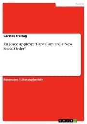 Zu Joyce Appleby: 'Capitalism and a New Social Order' Carsten Freitag