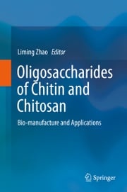 Oligosaccharides of Chitin and Chitosan Liming Zhao