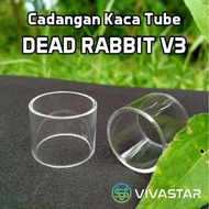 Kaca Dead Rabbit V3 RTA Tube Lurus Glass Replacement Tank Tabung