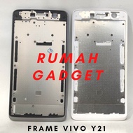 FRAME TATAKAN LCD VIVO Y21 MIDDLE TATAKAN LCD VIVO Y21 LAMA