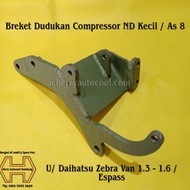 Small ND Compressor Mounting Bracket 8 Axle/ for Daihatsu Zebra Van 1.3 - 1.6 Espass/