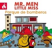 Mr. Men Little Miss Parque de bomberos Adam Hargreaves