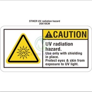 UV RADIATION HAZARD STICKER 20X10CM