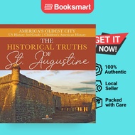 The Historical Truths Of St. Augustine America's Oldest City US History 3rd Grade Children's America