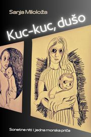 Kuc-kuc, dušo Sanja Miloloža