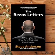 The Bezos Letters: 14 Principles to Grow Your Business Like by Steve Anderson [High Quality Paperbac