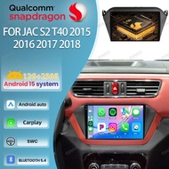 Android 15 Car Radio For JAC S2 T40 2015 - 2018 DVD WIFI+ 4G LTE Snapdragon Systems Head Unit GPS Vi