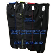 SELUAR SUKAN SEKOLAH T90 Sport Tracksuit Long Plain Color (Black) Jogger Pants/ Sweat Pants