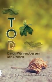 TOD Davor, Währenddessen und Danach Dada Bhagwan