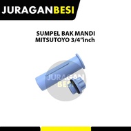 MITSUTOYO 3/4" SUMPEL BAK MANDI PEMBUANGAN BAK MANDI PLASTIK PVC TEBAL