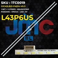 Backlight TV TCL 43 Inch L43P6US 43P6US GIC43LB21-F4014-V0.3