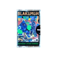 BLAKUMURAAHH CASSETTE - DEKADEN LINTAS DEKADE