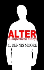 Alter C. Dennis Moore