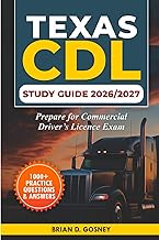 Texas CDL Study Guide 2026/2027: Prepare for your Commercial Driver's License Exam
