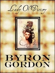 Lady Of Victory Byron Gordon