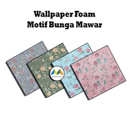 MW Wallpaper 3D Foam / Wallpaper Dinding 3D Motif Foam Bunga Mawar