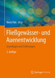 Fließgewässer- und Auenentwicklung Heinz Patt
