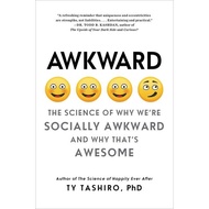 [100% Original Books] - Awkward - The Science of Why We're Socially Awkward an by Ty Tashiro (US edi