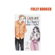 The Fragrant Flower Blooms With Dignity, Vol. 7 (Paperback) by Saka Mikami